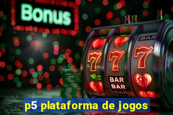 p5 plataforma de jogos